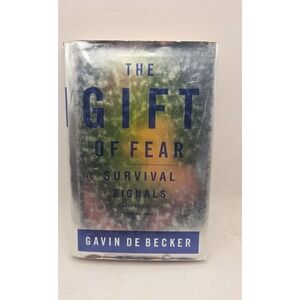 The Gift of Fear : Survival Signals That Protect Us from Violence